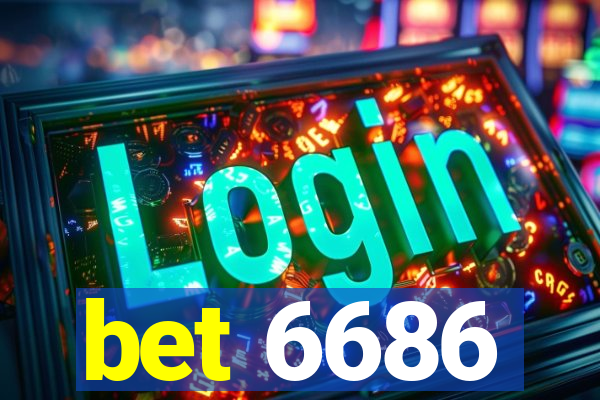 bet 6686